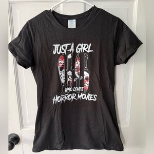 Horror Movie Graphic T-Shirt - Just a Girl Who Loves Horror - Woman’s Small